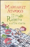 Il rude Ramiro e altre storie libro