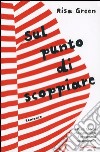 Sul punto di scoppiare libro