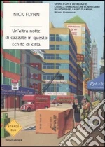 Un'altra notte di cazzate in questo schifo di città libro