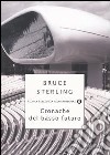 Cronache dal basso futuro libro di Sterling Bruce