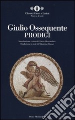 Prodigi. Testo latino a fronte libro