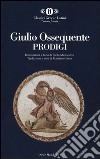 Prodigi. Testo latino a fronte libro