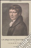 Un inquieto batter d'ali. Vita di Heinrich von Kleist libro