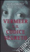 Vermeer e il codice segreto libro