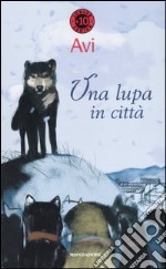 Una lupa in città libro