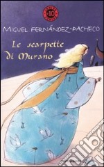 Le scarpette di Murano libro