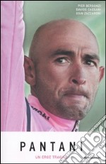 Pantani. Un eroe tragico libro