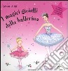 I magici gioielli della ballerina libro