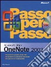 Microsoft Office OneNote 2003 passo per passo. Con 2 CD-ROM libro