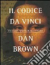 Il Codice da Vinci. Ediz. illustrata libro di Brown Dan