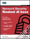 Network security. Nozioni di base libro