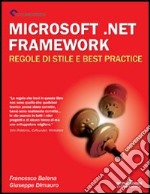 Microsoft.NET Framework. Regole di stile e best practice