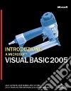 Introduzione a Microsoft Visual Basic 2005 libro