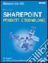 Microsoft SharePoint Resource Kit. Prodotti e tecnologie. Con CD-ROM libro