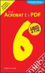 Adobe Acrobat 6 e i PDF. I portatili libro