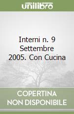 Interni n. 9 Settembre 2005. Con Cucina libro