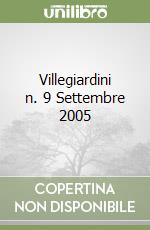 Villegiardini n. 9 Settembre 2005