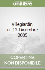 Villegiardini n. 12 Dicembre 2005