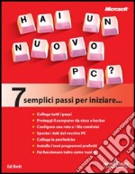 Hai un nuovo PC? 7 semplici passi per iniziare libro