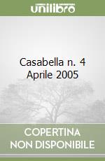 Casabella n. 4 Aprile 2005 libro