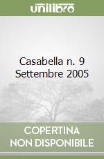 Casabella n. 9 Settembre 2005 libro