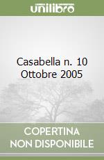 Casabella n. 10 Ottobre 2005 libro