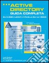 Active Directory. Guida completa libro