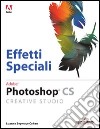 Photoshop. Effetti speciali libro