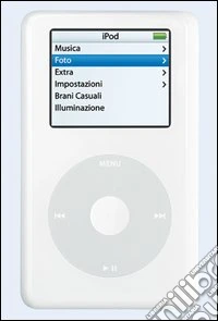 IPod Book. Divertirsi con iPod e iTunes Music Store libro