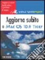 Aggiorna subito a Mac OS 10.4 Tiger libro