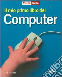 Il mio primo libro del computer libro