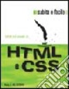 HTML e CSS. Subito e facile libro