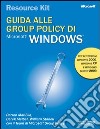 Guida alle Group Policy di Microsoft Windows. Con CD-ROM libro