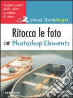 Ritocca le foto con Photoshop Elements libro