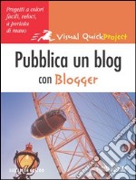 Pubblica un Blog con Blogger libro