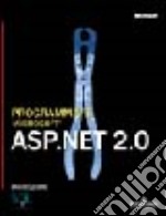 Programmare Microsoft ASP.NET 2.0 libro