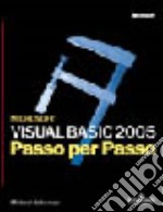 Microsoft Visual Basic 2005. Passo per passo libro