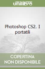 Photoshop CS2. I portatili libro