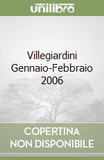 Villegiardini Gennaio-Febbraio 2006 libro