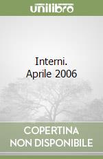 Interni. Aprile 2006