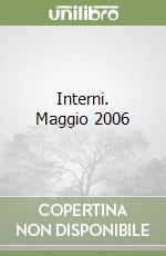 Interni. Maggio 2006