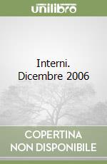 Interni. Dicembre 2006 libro