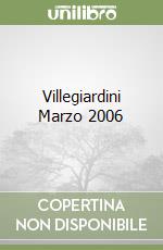 Villegiardini Marzo 2006 libro