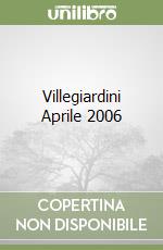 Villegiardini Aprile 2006 libro