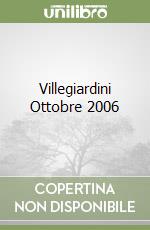 Villegiardini Ottobre 2006
