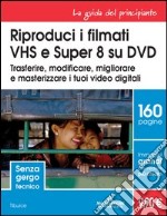 Riproduci i filmati VHS e Super 8 su DVD libro