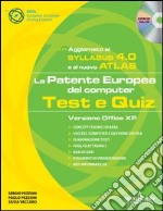 La patente europea del computer. Test e quiz. Versione Office XP. Con CD-ROM libro