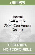 Interni Settembre 2007. Con Annual Decoro