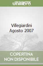 Villegiardini Agosto 2007
