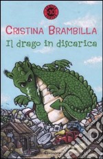 Il drago in discarica libro